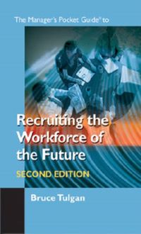 Produktbild: Tulgan, B:  The Manager's Pocket Guide to Recruiting the Wor