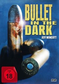 Produktbild: Bullet in the Dark (Uncut)