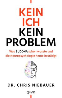 Bild vom Artikel Kein Ich, kein Problem vom Autor Chris Niebauer