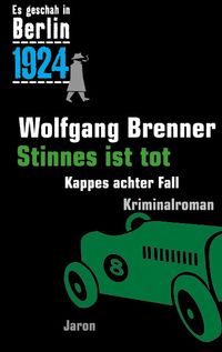 Stinnes ist tot Wolfgang Brenner