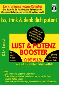 Produktbild: LUST & POTENZ-BOOSTER &ndash; Iss, trink & denk dich potent