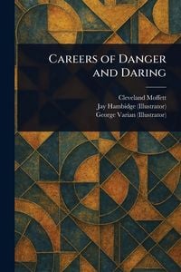 Produktbild: Careers of Danger and Daring