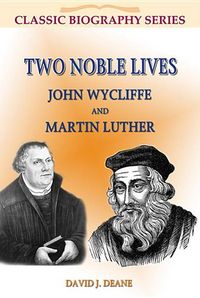 Produktbild: Two Noble Lives John Wycliffe Martin Luther
