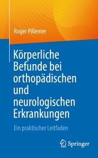 Produktbild: K&ouml;rperliche Befunde bei orthop&auml;dischen und neurologischen Erkrankungen