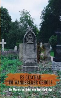 Produktbild: Es geschah im Wandsbeker Geh&ouml;lz