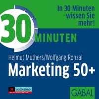 Bild vom Artikel 30 Minuten Marketing 50+ vom Autor Helmut Muthers