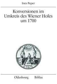Produktbild: Konversionen im Umkreis des Wiener Hofes um 1700