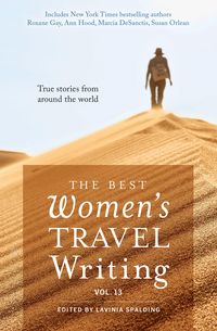 Produktbild: The Best Women's Travel Writing, Volume 13