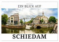 Produktbild: Ein Blick auf Schiedam (Wandkalender 2027 DIN A2 quer), CALVENDO Monatskalender