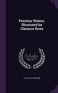 Produktbild: Precious Waters. Illustrated by Clarence Rowe