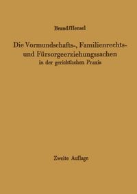 Produktbild: Die Vormundschafts-, Familienrechts- und F&uuml;rsorgeerziehungssachen in der gerichtlichen Praxis