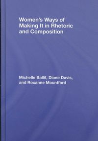 Produktbild: Women's Ways of Making It in Rhetoric and Composition