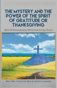 Produktbild: The Mystery and the Power of the Spirit of Gratitude or Thanksgiving