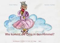 Produktbild: Wie kommt die Oma in den Himmel? Band 2