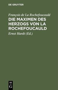 Produktbild: Die Maximen des Herzogs von La Rochefoucauld