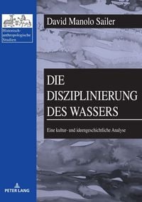 Produktbild: Die Disziplinierung des Wassers