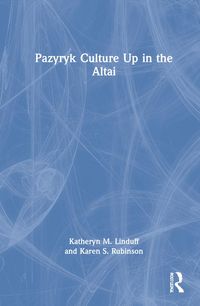 Produktbild: Pazyryk Culture Up in the Altai