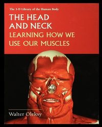 Produktbild: The Head and Neck: Learning How We Use Our Muscles