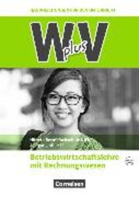 Produktbild: W plus V - Wirtschaft f&uuml;r Fachoberschulen und H&ouml;here Berufsfachschulen - BWL mit Rewe - Fachhochschulreife Nordrhein-Westfalen - Ausgabe 2019 - Band 1