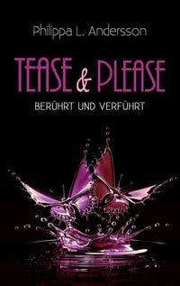 Produktbild: Tease & Please &ndash; ber&uuml;hrt und verf&uuml;hrt