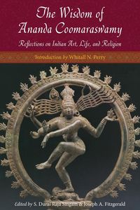 Produktbild: The Wisdom of Ananda Coomaraswamy
