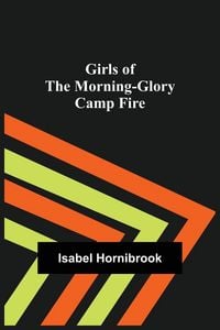 Produktbild: Girls of the Morning-Glory Camp Fire
