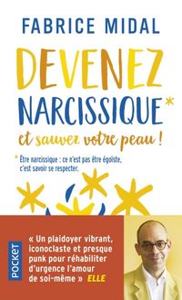 Produktbild: Devenez narcissique : et sauvez votre peau !
