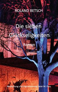 Produktbild: Die sieben Gl&uuml;ckseligkeiten