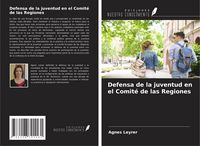 Produktbild: Defensa de la juventud en el Comit&eacute; de las Regiones