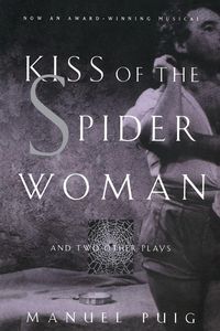 Produktbild: Kiss of the Spider Woman and Two Other Plays