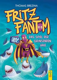 Bild vom Artikel Fritz Fantom - Das Spiel der grinsenden Haie vom Autor Thomas Brezina