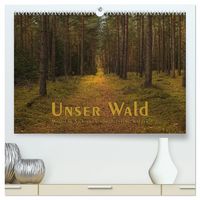 Produktbild: Unser Wald - Magische Sichten in norddeutsche W&auml;lder (hochwertiger Premium Wandkalender 2027 DIN A2 quer), Kunstdruck in Hochglanz