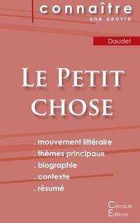 Produktbild: Fiche de lecture Le Petit chose de Alphonse Daudet (Analyse litt&eacute;raire de r&eacute;f&eacute;rence et r&eacute;sum&eacute; complet)