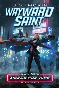 Produktbild: Wayward Saint: Mission 1 (Black Ocean: Mercy for Hire, #1)