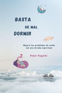 Produktbild: Yenni Payeski: Basta De Mal Dormir