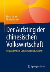 Produktbild: Der Aufstieg der chinesischen Volkswirtschaft
