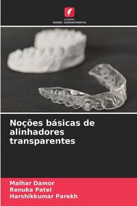 Produktbild: No&ccedil;&otilde;es b&aacute;sicas de alinhadores transparentes