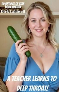 Produktbild: A Teacher Learns to Deep Throat!