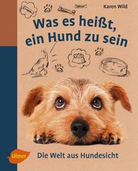 Produktbild: Was es hei&szlig;t, ein Hund zu sein