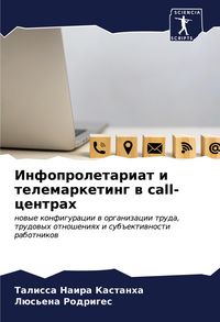 Produktbild: Infoproletariat i telemarketing w call-centrah