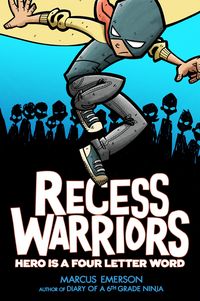 Produktbild: Recess Warriors: Hero Is a Four-Letter Word