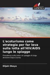 Produktbild: L'ecoturismo come strategia per far leva sulla lotta all'HIV/AIDS lungo le spiagge