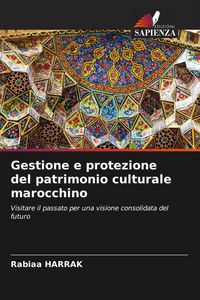 Produktbild: Gestione e protezione del patrimonio culturale marocchino