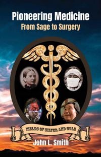 Produktbild: Pioneering Medicine: From Sage to Surgery