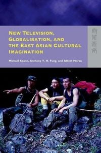 Produktbild: New Television, Globalisation, and the East Asian Cultural Imagination