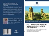 Produktbild: Das Afrokulturelle Erbe als Wirtschaftlicher Motor des Tourismus
