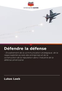 Produktbild: D&eacute;fendre la d&eacute;fense