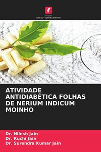 Produktbild: Atividade Antidiab&eacute;tica Folhas De Nerium Indicum Moinho