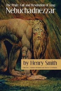 Produktbild: The Pride, Fall and Restitution of King Nebuchadnezzar
