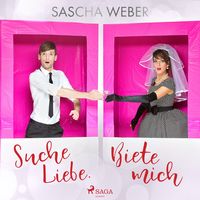 Produktbild: Suche Liebe. Biete mich.